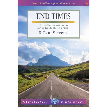Lifebuilder: End Times PB - R Paul Stevens